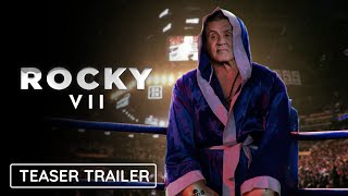 ROCKY VII -  Trailer | Sylvester Stallone's Rocky Balboa Returns | Rocky 7 Final Flight Resimi
