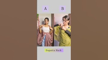 Which Dupatta Hack is best A or B/#hacks #hack #dupatta #fashion #style #styling #shortvideo #shorts