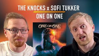 The Knocks x Sofi Tukker - One On One (Reaction)