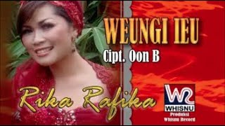 Rika Rafika | Weungi ieu