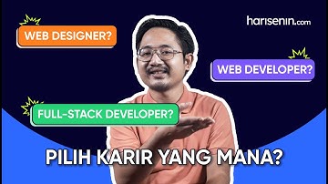 Pilih Karir Web Designer, Web Developer, atau Full-stack Developer? Ini Dia Bedanya!