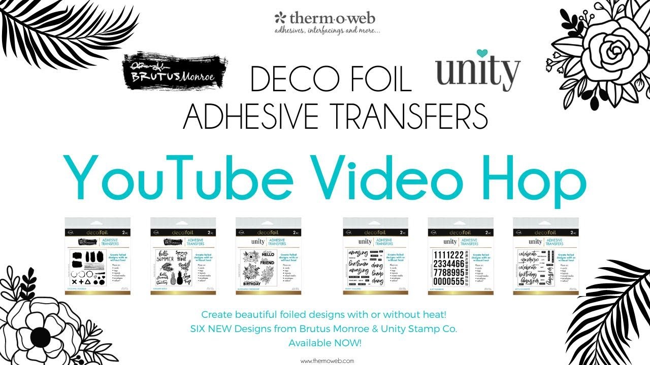 Unity and ThermOWeb YouTube Hop / Adhesive Transfer Designs / Multi ...