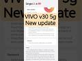 Origin OS 6 update Vivo v30 5g May month update