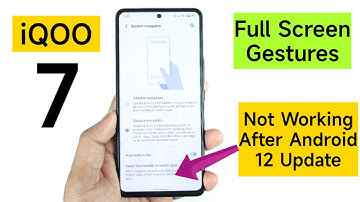 iQOO 7 full screen Gestures not working after Android 12 Update 🤔🔥🔥🔥
