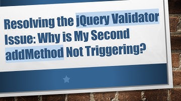 Resolving the jQuery Validator Issue: Why is My Second addMethod Not Triggering?
