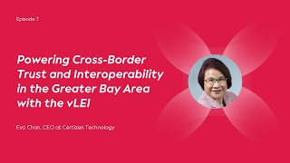 Famous Powering Cross-Border Trust and Interoperability in the Greater Bay Area with the vLEI Net Worth