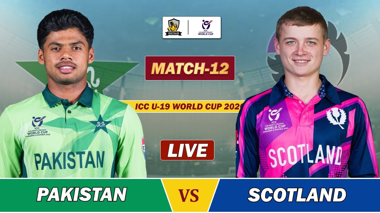 PAKISTAN VS SCOTLAND ICC U19 WC 2026 12TH ODI MATCH LIVE | PAK VS SCO LIVE SCORES & COMMENTARY | PAK