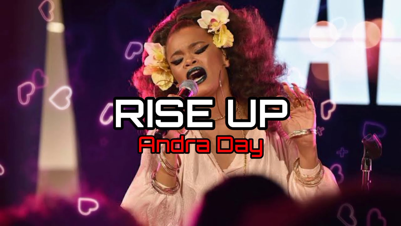 Andra Day - Rise Up (Lyrics) - YouTube