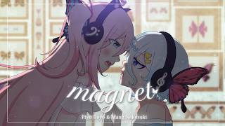 【COVER】 Magnet -recall- / @Pipiyo & Mang Nekosuki