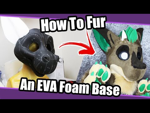 How To Fur An EVA Foam Fursuit Head Base