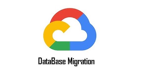 DataBase Migration in GCP