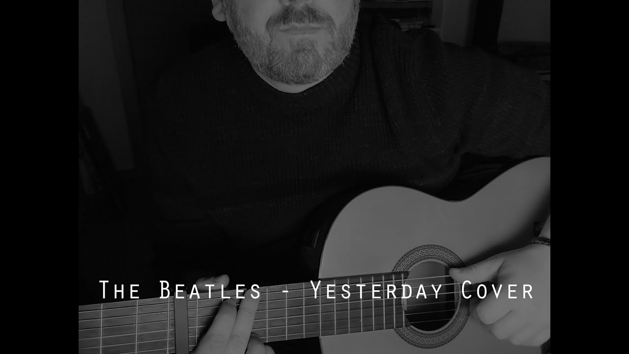 The Beatles - Yesterday Acoustic Cover - YouTube