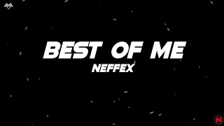 NEFFEX - Best of Me (Lyrics)