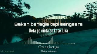 ORANG KETIGA • STORY WA