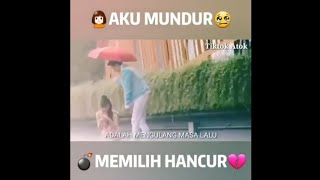 Sedih# Buat yang patah hati #Aku mundur memilih hancur😭😭