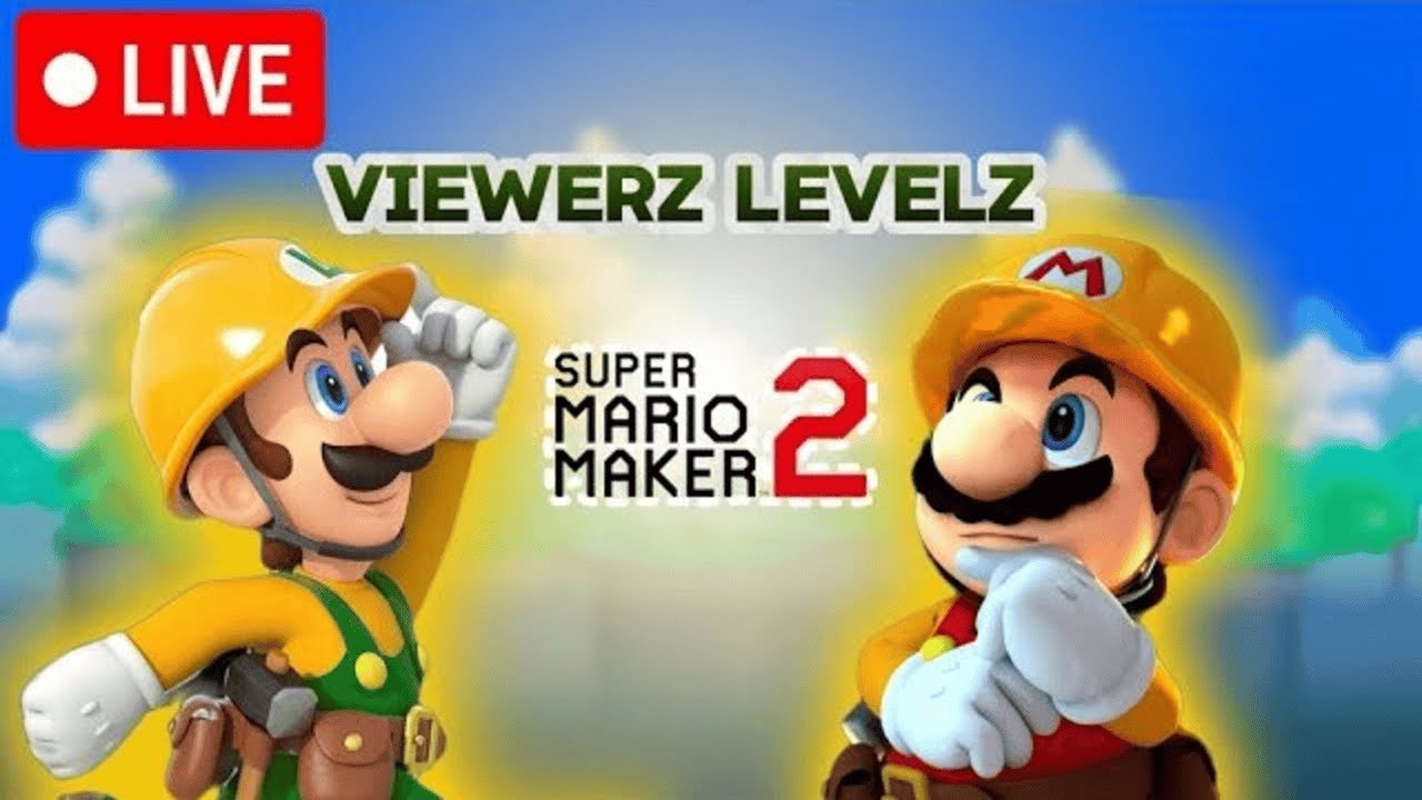 Playing your Super Mario Maker 2 Levels! | Viewers Levels | Switch Stream #34