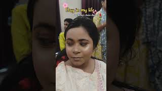 🌸Day in my life💄makeup class day9 #trendingshorts#viral#dailyvlog #viralshorts#explorepage#lifestyle