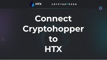 Connect Cryptohopper to HTX