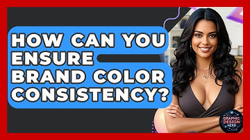 How Can You Ensure Brand Color Consistency? - Graphic Design Nerd