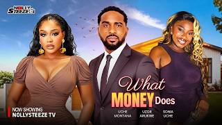 WHAT MONEY DOES |UCHE MONTANA, UZOR ARUKWE, YVONNE JEGEDE| Nigerian Movies 2026 Latest Full Movies