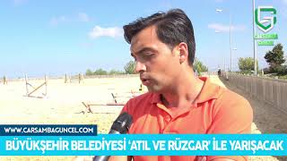 BÜYÜKŞEHİR BELEDİYESİ ‘ATIL VE RÜZGAR’ İLE YARIŞACAKKaynak