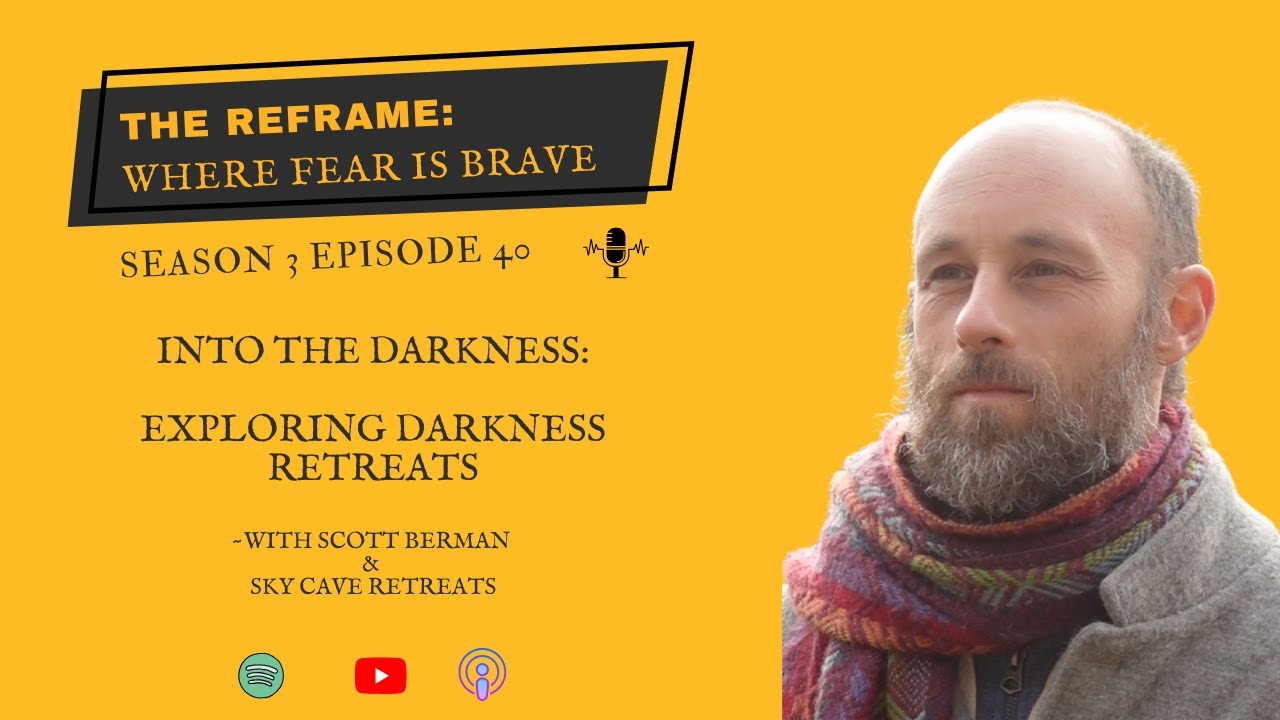 Exploring Darkness Retreats w/ Scott Berman & Sky Cave Dark Retreats