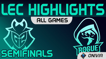 G2 vs RGE Highlights ALL GAMES Semifinals LEC Spring 2021 G2 Esports vs Rogue by Onivia
