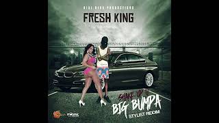 Fresh King - Big Bumpa (ORIGINAL AUDIO)