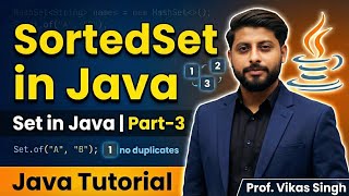 SortedSet in Java | Set in Java Part-3 | Java Tutorial by Vikas Singh Sir  In Hindi