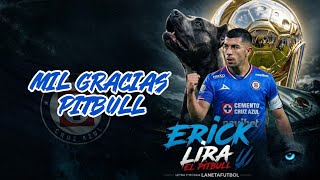 ¡ULTIMA HORA! ERICK LIRA SE VA DE CRUZ AZUL Y LE COMPUSE UNA CANCION  | MIL GRACIAS PITBULL