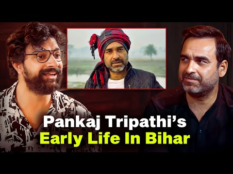 How Bihar Shaped Pankaj Tripathi: Real, Raw & Funny Stories from Bihar | Unfiltered by Samdish