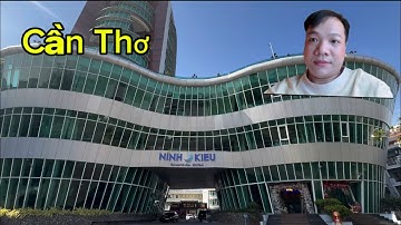 CẦN THƠ CÓ BẾN NINH KIỀU - CÓ DÒNG SÔNG ĐẸP, CÓ NHIỀU GIAI NHÂN