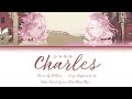 [FULL VER] Чарльз | Charles (シャルル) 25時、ナイトコードで。[Color Coded Lyrics Kan/Rom/Rus]