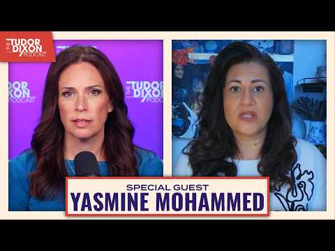 Yasmine Mohammed’s Escape from Radical Islam and Warning to the West | The Tudor Dixon Podcast