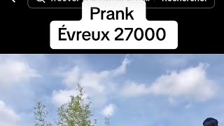 Prank à Évreux 27000 avec Les TDKs Camouflage.