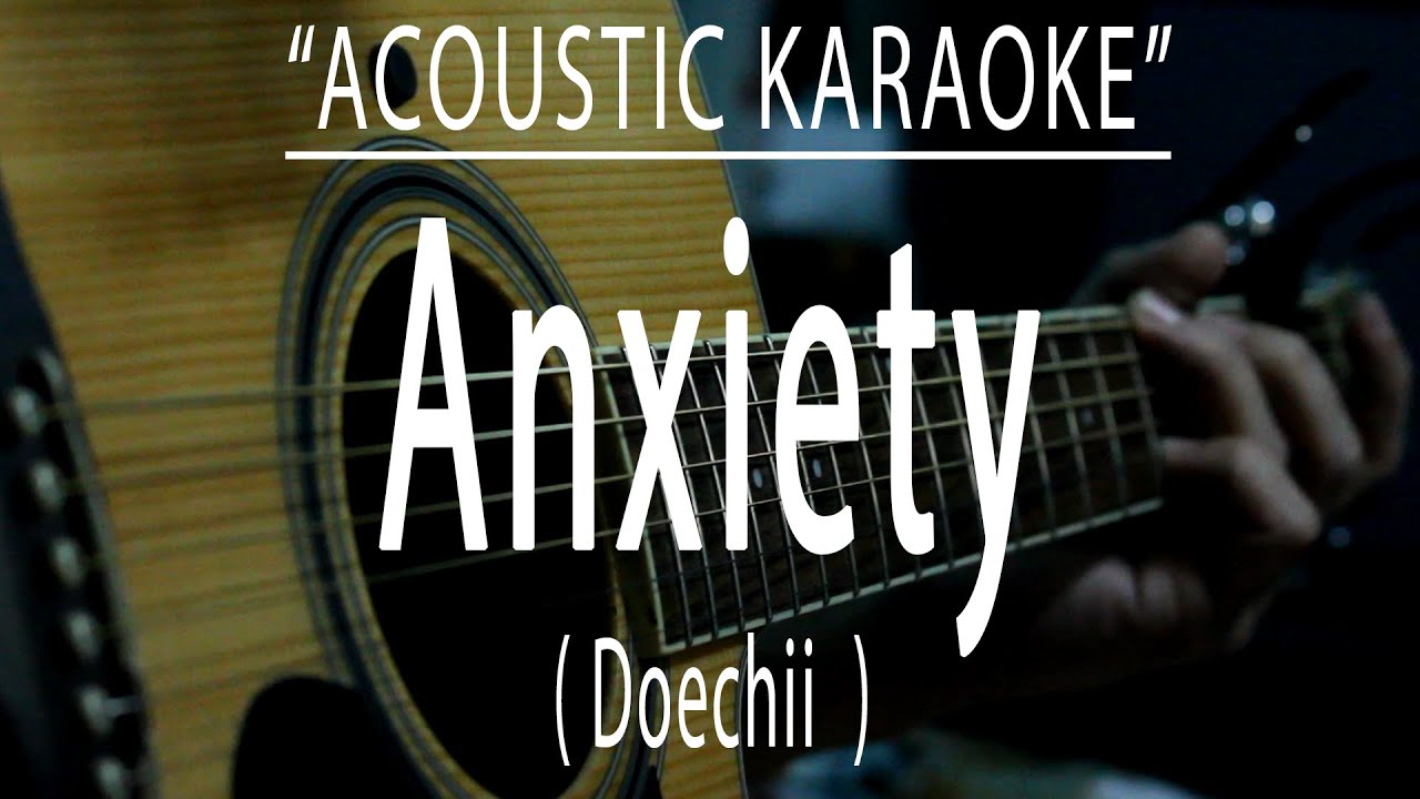 Anxiety - Doechii - (Acoustic karaoke) Anxiety - Doechii - (Acoustic karaoke)