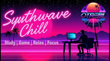 SYNTHWAVE CHILL – No Copyright Background Music for Gaming, Studying & Chilling 2025