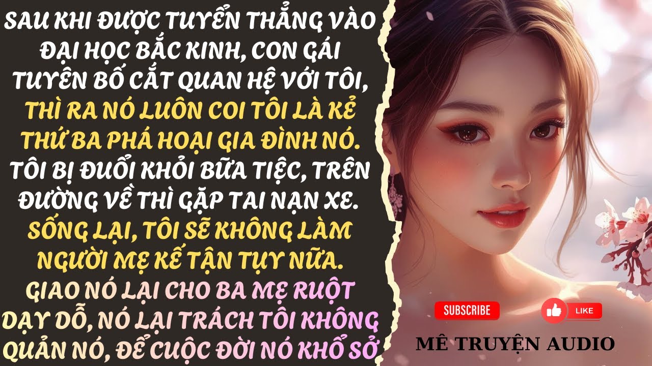 SỐNG LẠI TÔI KHÔNG LÀM MẸ KẾ TẬN TUỴ ĐỂ XEM CÔ CON GÁI SÓI MẮT TRẮNG CÓ ĐỖ ĐƯỢC BẮC ĐẠI | MÊ TRUYỆN