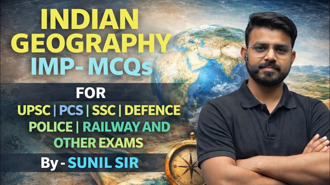 Geography imp MCQs for upsc/pcs/ssc/railway/police/defence and other exams 