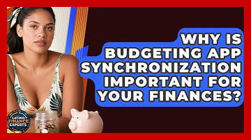Why Is Budgeting App Synchronization Important For Your Finances? - Latino Finance Experts