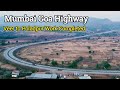 Mumbai goa highway latest update  veer to poladpur work completed  nh 66 work progress  