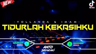 DJ TIDURLAH KEKASIHKU - YOLLANDA \u0026 IMAM‼️ VIRAL TIKTOK || FUNKOT VERSION