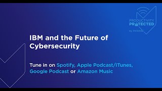 IBM and the Future of Cybersecurity