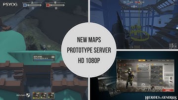 Heroes & Generals ✮ HD1080p ✮ New Maps On Prototype Servers 2017