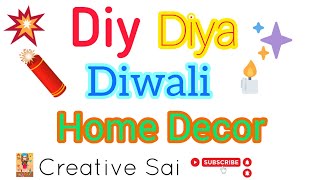 Diy Diya Diwali Decoration Craftdiwali Home Decorcreative Sai- Youtube Channel