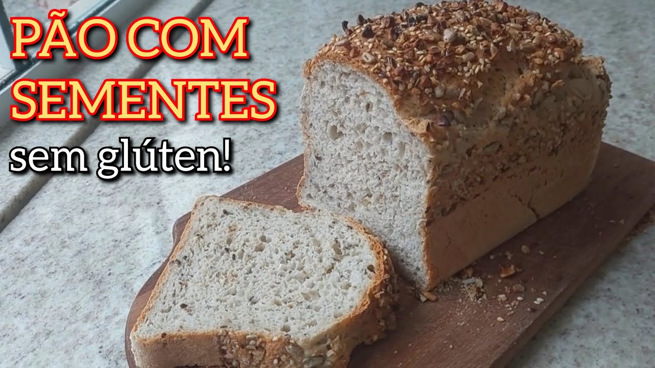 PÃO SEM GLÚTEN COM SEMENTES | rico em fonte de fibras e muito nutritivo e macio
