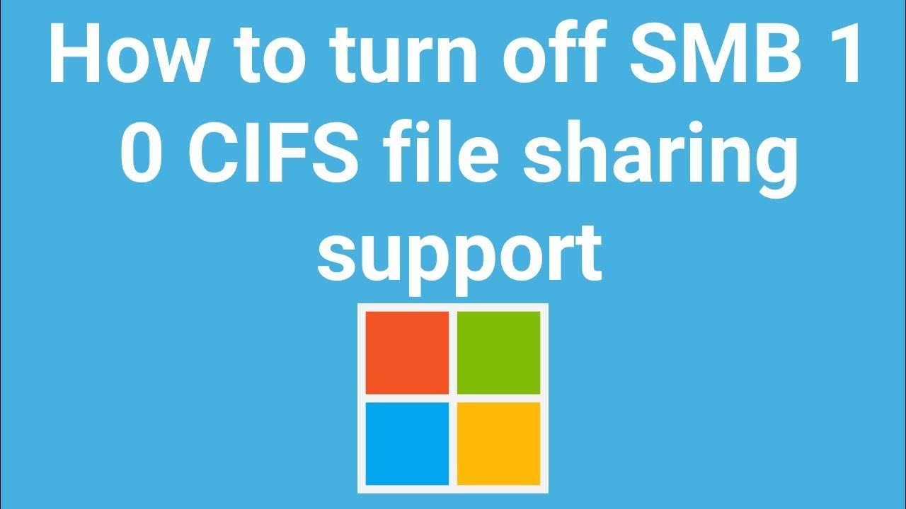 How to turn off smb 1 0 cifs file sharing support youtube