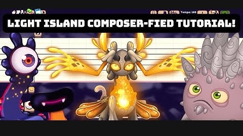 My Singing Monsters Light Island (w/ Shhimmer) Composer-fied Tutorial!