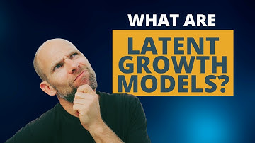 What are Latent Growth Curve Models?