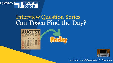 #25 | Simple Tosca Automation Trick to Find the Day for Any Date (Real-Time Interview Scenario)